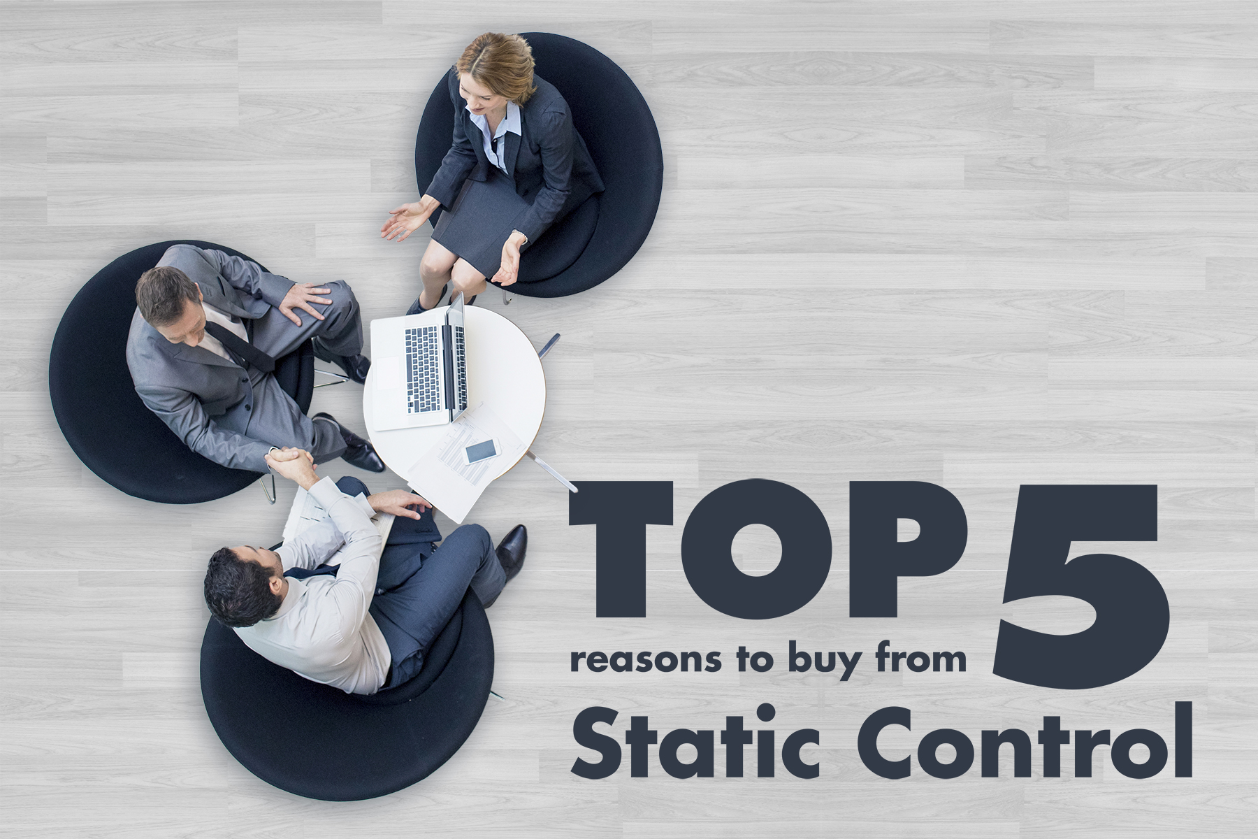 Top 5 Reasons to Buy from Static Control